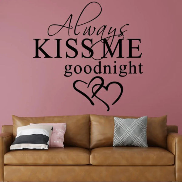 Always Kiss Me Goodnight Art, Decor Wall Stickers Removable Decals