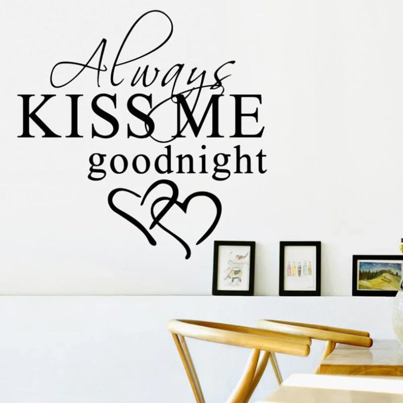 Always Kiss Me Goodnight Art, Decor Wall Stickers Removable Decals