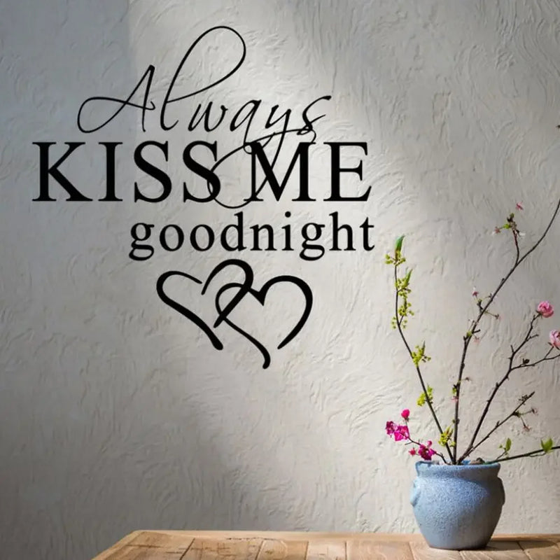 Always Kiss Me Goodnight Art, Decor Wall Stickers Removable Decals